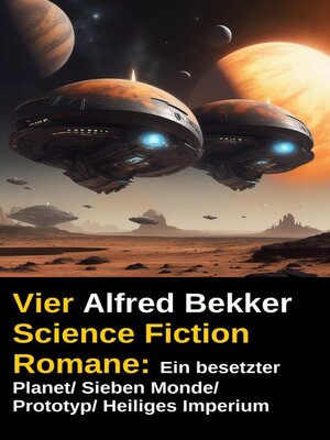 cover image of Alfred Bekker--Vier Science Fiction Romane